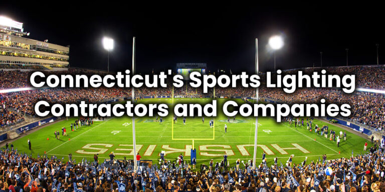 Connecticut's Sports Lighting Contractors and Companies