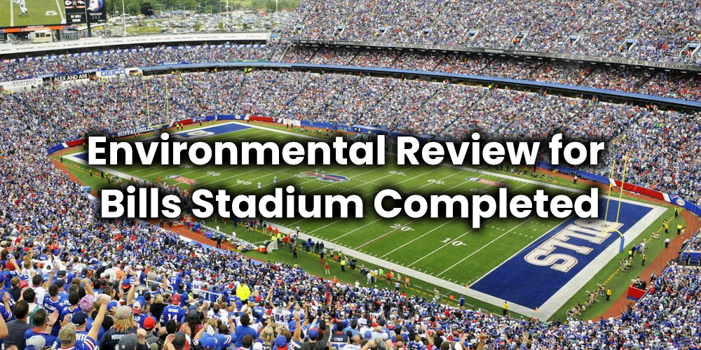 Environmental Review for Bills Stadium Completed