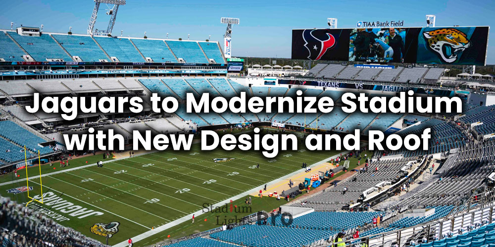 Jaguars to Modernize Stadium with New Design and Roof