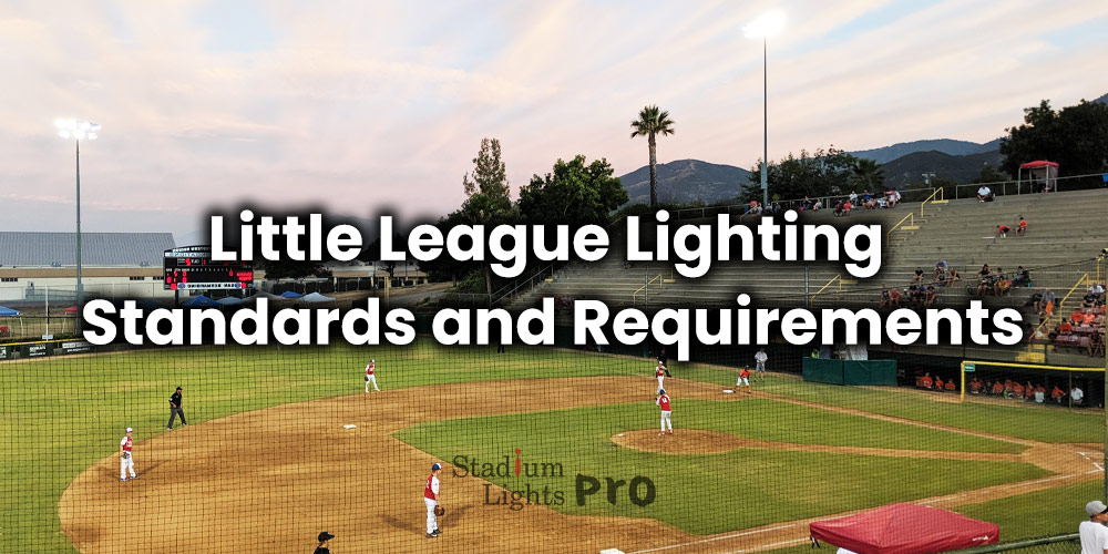 Little League lighting standards and requirements
