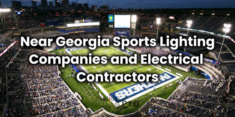 Near Georgia Sports Lighting Companies and Electrical Contractors