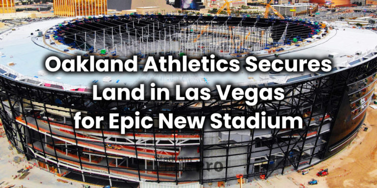 Oakland Athletics Secures Land in Las Vegas for Epic New Stadium