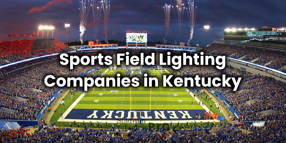 Sports Field Lighting Companies in Kentucky
