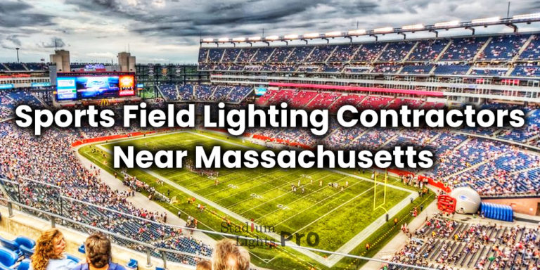Sports Field Lighting Contractors Near Massachusetts