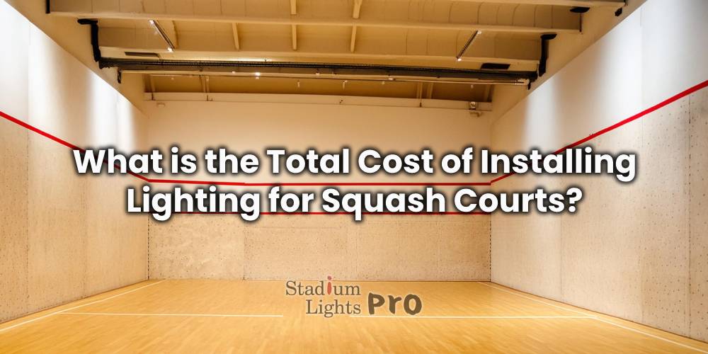 What is the Total Cost of Installing Lighting for Squash Courts