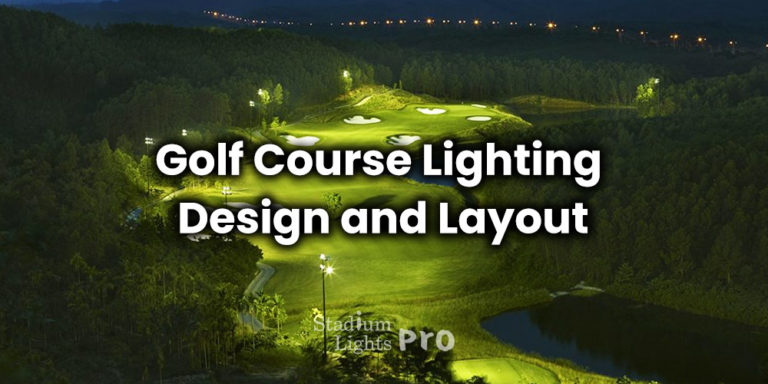 golf course lighting design and layout