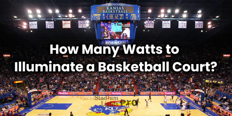 how many watts to illuminate a basketball court