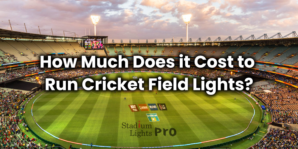 how much does it cost to run cricket field lights