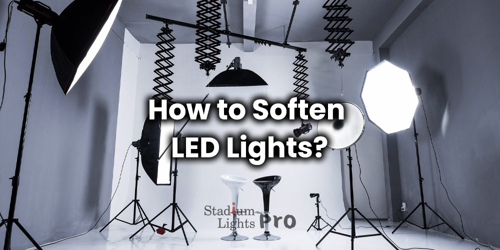 how to soften LED lights