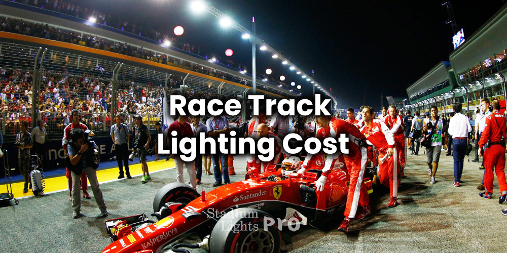 race track lighting cost