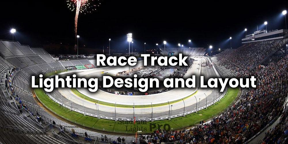 race track lighting design