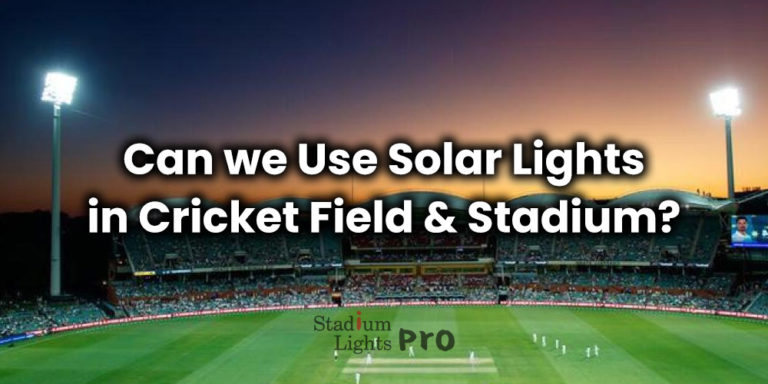 solar cricket field and stadium lights
