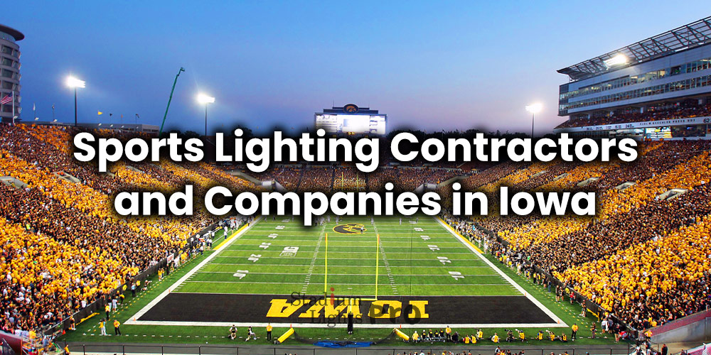 sports field lighting companies and contractors near Iowa