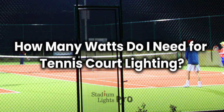 tennis court lighting wattage required