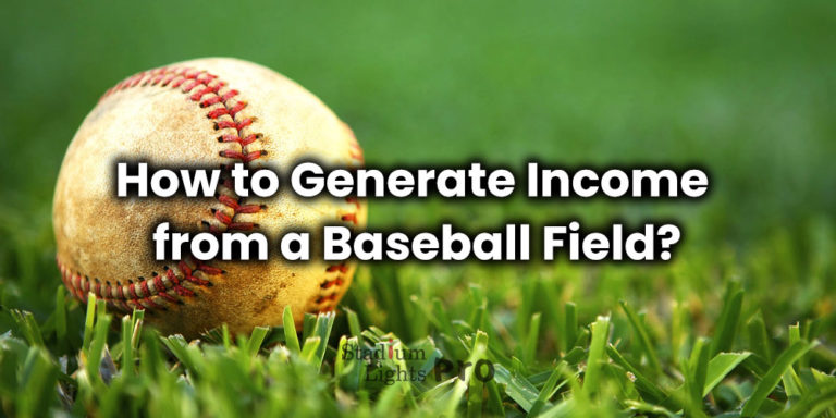 way to generate income from baseball field