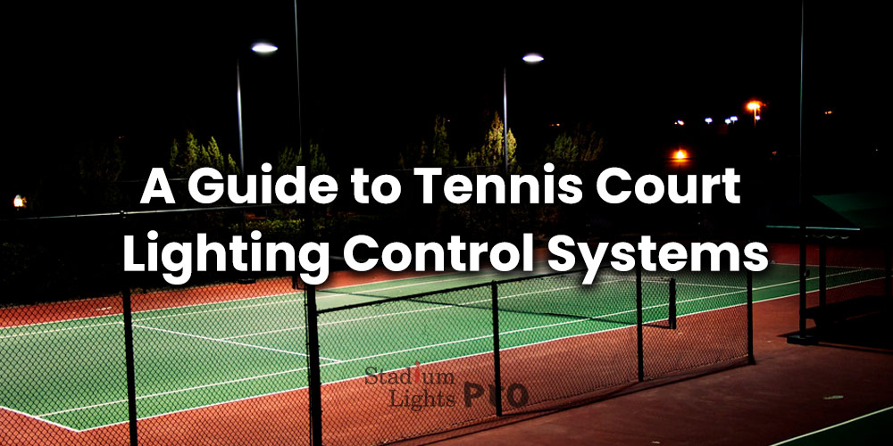 what are tennis court lighting control systems