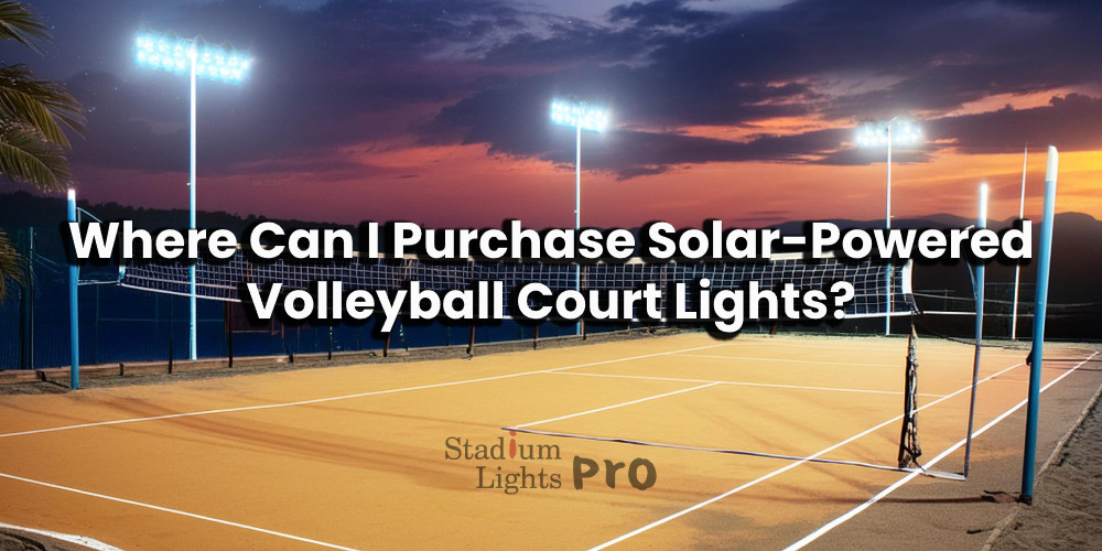 where to buy solar lights for volleyball courts
